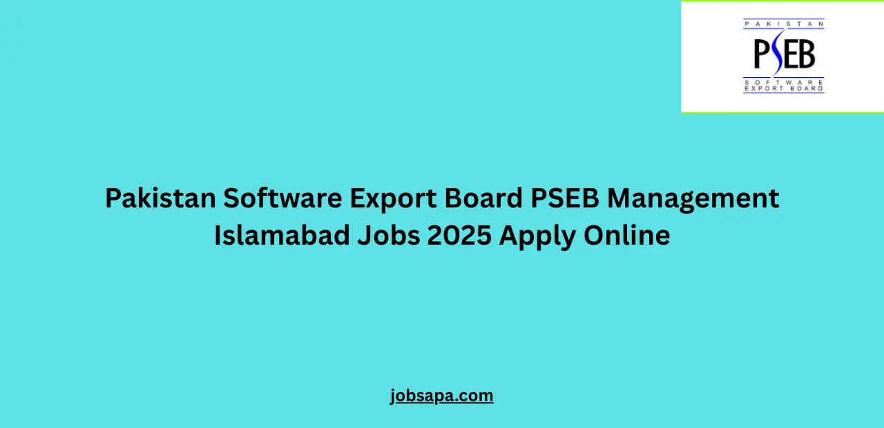 Pakistan Software Export Board PSEB Management Islamabad Jobs 2025 Apply Online