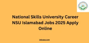 National Skills University Career NSU Islamabad Jobs 2025 Apply Online