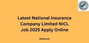 Latest National Insurance Company Limited NICL Job 2025 Apply Online
