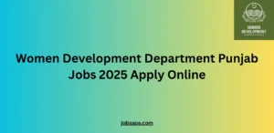 Women Development Department Punjab Jobs 2025 Apply Online